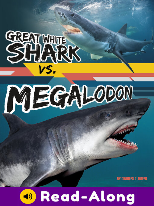 Title details for Great White Shark vs. Megalodon by Charles C. Hofer - Available